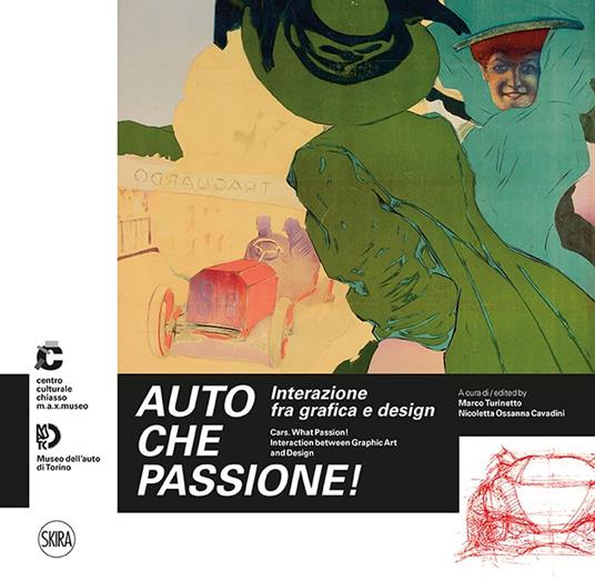Auto che passione! Interazione fra grafica e design. Ediz. italiana e inglese - copertina