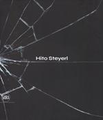 Hito Steyerl. The city of broken windows. Ediz. italiana