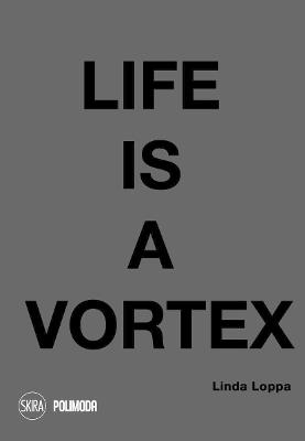 Life is a vortex - Linda Loppa - copertina