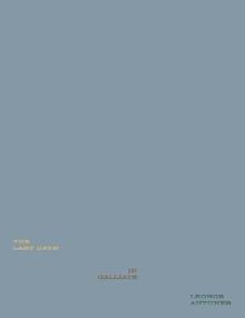 Leonor Antunes. The last days in Galliate. Ediz. italiana e inglese