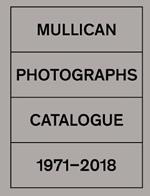 Fotografie. Catalogo 1967-2018. Ediz. inglese e italiana