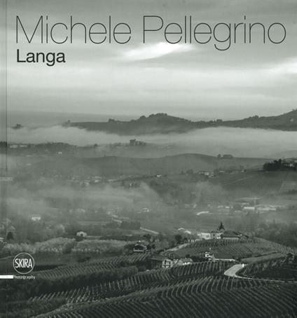 Langa. Ediz. italiana e inglese - Michele Pellegrino - copertina