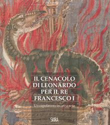 Il cenacolo di Leonardo per il re Francesco I