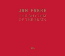 Jan Fabre. The rhythm of the brain. Ediz. illustrata