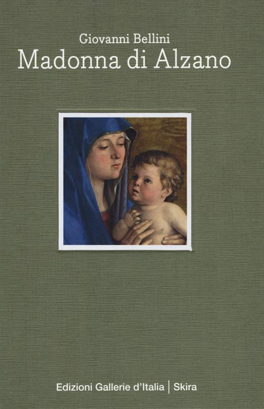 Giovanni Bellini. Madonna di Alzano. Ediz. italiana e inglese - copertina