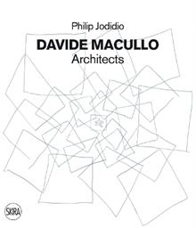 Davide Macullo architects. Ediz. illustrata