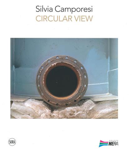 Silvia Camporesi. Circular view. Ediz. illustrata - copertina