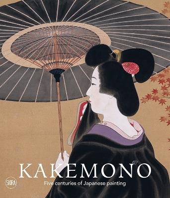 Kakemono: Five Centuries of Japanese Painting. The Perino Collection - Matthi Forrer - cover