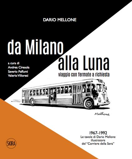 Dario Mellone. Da Milano alla Luna. Viaggio con fermate a richiesta - copertina