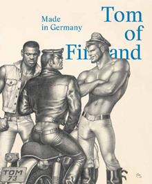Tom of Finland. Made in Germany. Ediz. inglese e tedesca