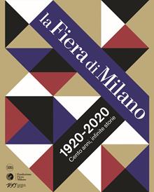 Fiera Milano 100 anni. Ediz. illustrata
