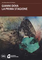Gianni Dova. La prima stagione. Ediz. a colori