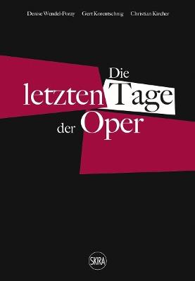 Die letzten Tage der Oper (German edition) - cover