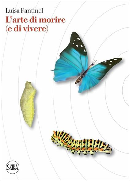 L'arte di morire (e di vivere) - Luisa Fantinel - copertina