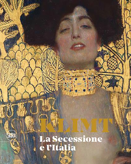 Klimt. La secessione e l'Italia. Ediz. illustrata - copertina