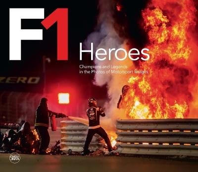 F1 Heroes: Champions and Legends in the Photos of Motorsport Images - cover