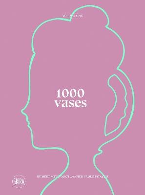 1000 vases. Ediz. italiana e inglese - Pier Paolo Pitacco - copertina