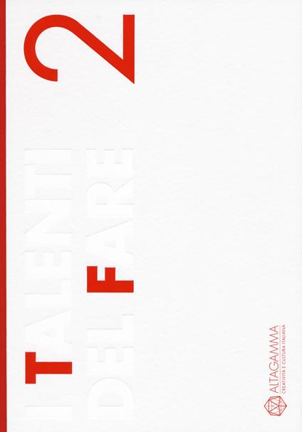 I talenti del fare. Altagamma - copertina