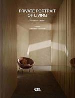 Private portraits of living Porta Nuova - Milano. Ediz. illustrata