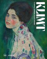 Klimt. L'uomo, l'artista, il suo mondo. Ediz. illustrata