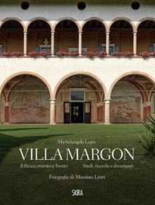 Villa Margon. Foto + saggi. Cofanetto. Ediz. illustrata