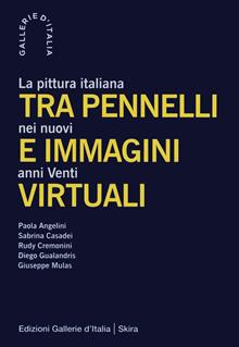 Tra pennelli e immagini virtuali. La pittura italiana nei nuovi anni Venti