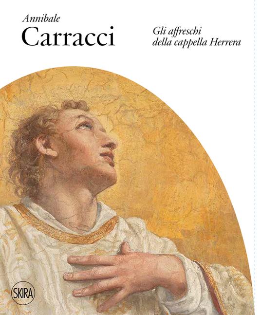 Annibale Carracci. Gli affreschi della Cappella Herrera. Ediz. a colori - copertina