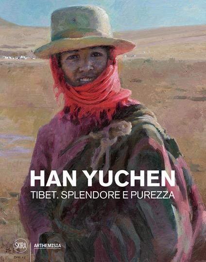 Han Yuchen Tibet. Splendore e purezza - Nicolina Bianchi - copertina