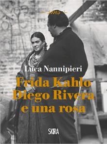 Frida Kahlo Diego Rivera e una rosa