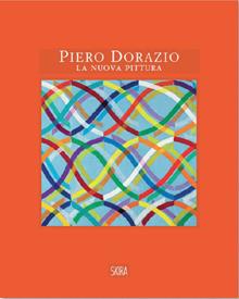 Piero Dorazio. La nuova pittura. Opere 1963-1968