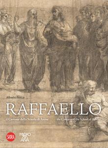 Raffaello. Il Cartone della Scuola di Atene-The Cartoon of the School of Athens