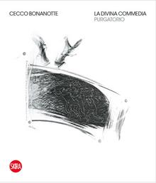 Cecco Bonanotte la Divina Commedia. Purgatorio. Ediz. illustrata