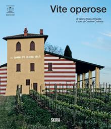 Vite operose. Ediz. italiana e inglese