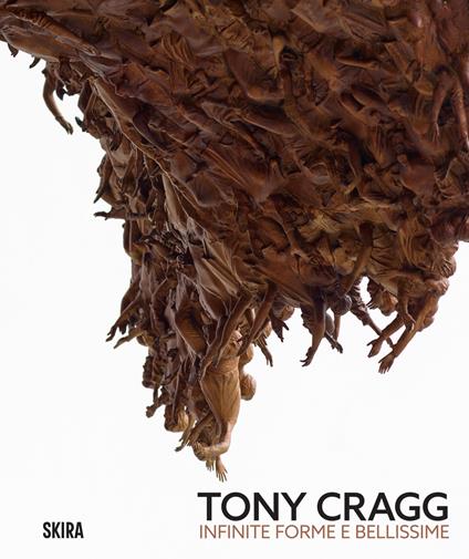 Tony Cragg infinite forme e bellissime - copertina