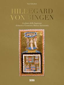 Hildegard von Bingen. La fonte della sapienza
