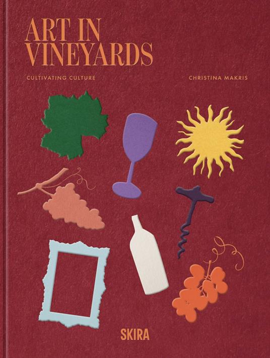 Art in vineyards cultivating culture - Christina Makris - copertina