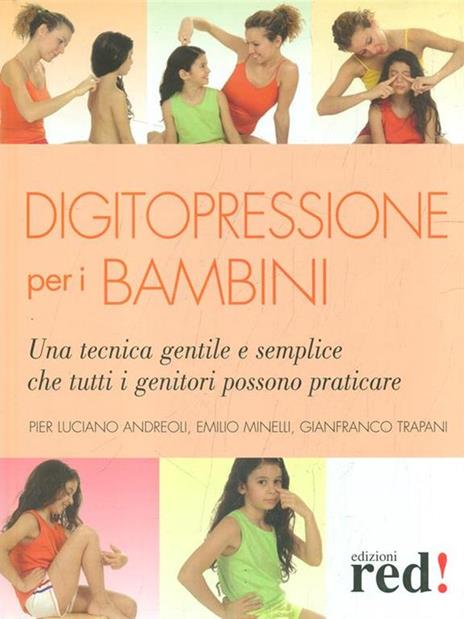 Digitopressione per i bambini - P. Luciano Andreoli,Emilio Minelli,Gianfranco Trapani - copertina
