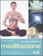 Grande trattato di meditazione. Ediz. illustrata. Con CD Audio