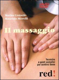 Il massaggio. DVD - Marisa Consolo,Maurizio Morelli - copertina