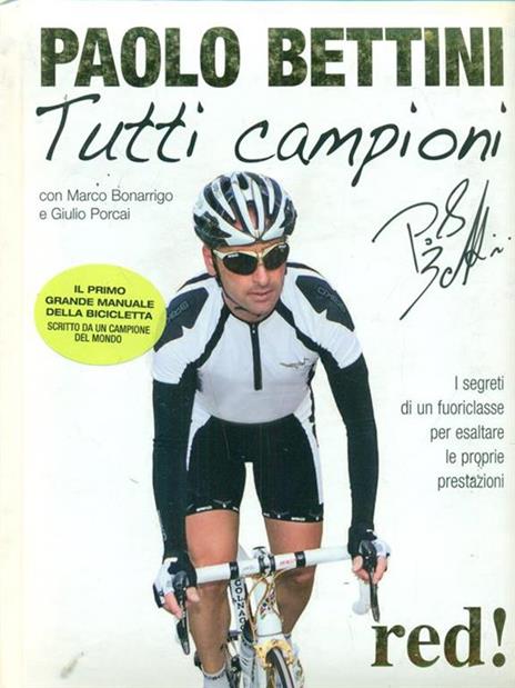 Tutti campioni - Paolo Bettini,Marco Bonarrigo,Giulio Porcai - 3