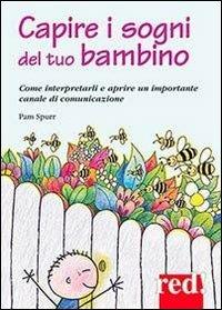 Capire i sogni del tuo bambino - Pam Spurr - copertina