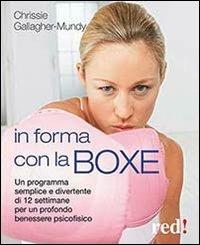 In forma con la boxe - Chrissie Gallagher-Mundy - copertina