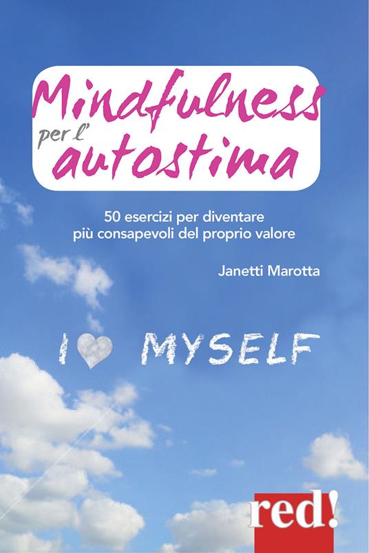Mindfulness per l'autostima. 50 passi per diventare più consapevoli del proprio valore - Janetti Marotta - copertina