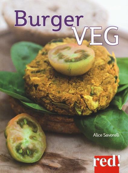 Burger veg - Alice Savorelli - copertina