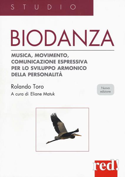 Biodanza. Musica, movimento, comunicazione espressiva per lo sviluppo armonico della personalità - Rolando Toro - copertina