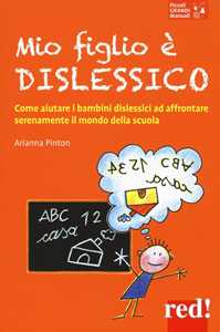 Libro Mio figlio è dislessico Arianna Pinton