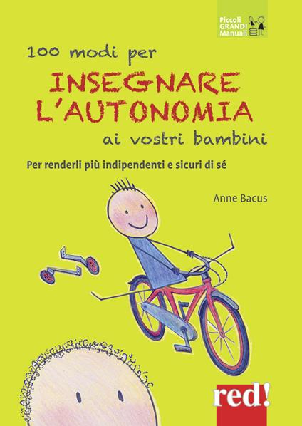 100 modi per insegnare l'autonomia ai vostri bambini - Anne Bacus Lindroth - copertina
