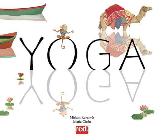 Yoga. Ediz. a colori - Míriam Raventós,Maria Girón - copertina