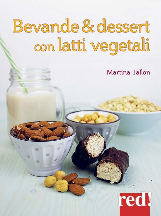Bevande & dessert con latti vegetali - Martina Tallon - copertina