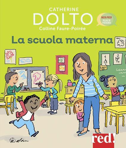 La scuola materna. Ediz. a colori - Catherine Dolto,Colline Faure-Poirée - copertina